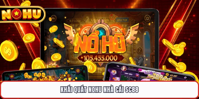 Khái quát NOHU nhà cái SC88